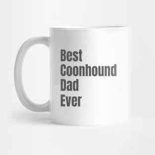 Best Coonhound Dad Ever Mug